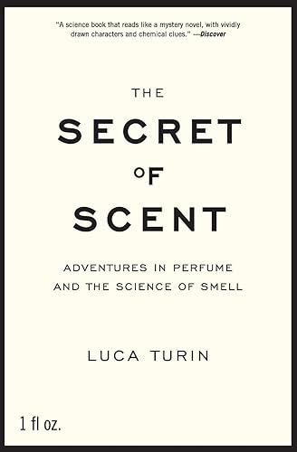 Download The Secret of Scent: Adventures in Perfume and the Science of Smell PDF