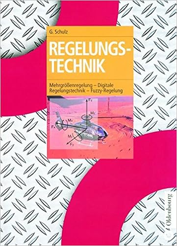 Regelungstechnik 2 Mehrgrossenregelung Digitale Regelungstechnik Fuzzy Regelung Amazon De Schulz Gerd Bucher