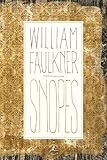 Snopes: The Hamlet, The Town, The Mansion (Snopes Trilogy) by William Faulkner, George Garrett