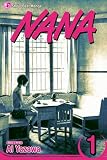 Nana, Volume 1 (v. 1) Nana, Volume 1 (v. 1)