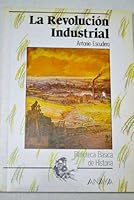 La Revolucion Industrial/ The Industrial Revolution 8420738204 Book Cover