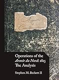 Operations of the Armée du Nord: 1815: The Analysis by 
