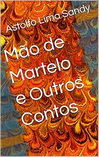 Livro Mão de Martelo e Outros Contos