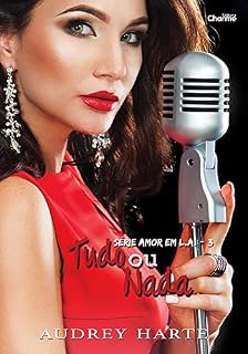 Livro Tudo ou Nada (Amores em L.A. Livro 3)