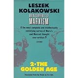 The Golden Age (Main Currents of Marxism, Vol. 2) by Leszek Kolakowski (1981-01-01)