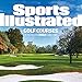 2019 Sports Illustrated Golf Courses Wall Calendar by