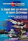 Le Jaguar Dans Ses Missions de Guerre Electronique (French Edition) by
