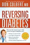 Reversing Diabetes: Discover the Natural Way to Take Control of Type 2 Diabetes by Don Colbert