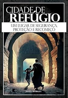 Livro Cidade de Refúgio: Um lugar de segurança, proteção e recomeço
