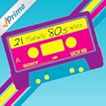 21 Totally 80s Hits