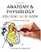 Anatomy & Physiology Coloring Workbook: A Complete Study Guide (9th Edition) by 