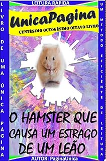 Livro O HAMSTER QUE CAUSA O ESTRAGO DE LEÃO : COISAS PEQUENAS QUE PARECEM GIGANTES