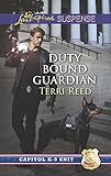 Duty Bound Guardian: Faith in the Face of Crime (Capitol K-9 Unit) by 