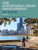 Sustainable Urban Development Reader (Routledge Urban Reader Series)
