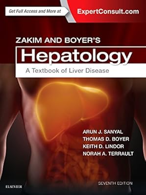 Zakim and Boyer's Hepatology: A Textbook of Liver Disease, 7e