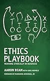 Hardcover Ethics Playbook : Winning Ethically in Business Book