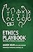 Ethics Playbook: Winning Ethically in Business 0692331379 Book Cover