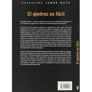 El ajedrez es fácil / Chess is easy: Treinta y tres lecciones para principiantes / 33 Lessons for Beginners (Jaque Mate) (Spanish Edition)