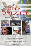 The Great Omission: A Biblical Basis for World Evangelism by Robertson McQuilkin