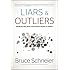 Liars and Outliers: Enabling the Trust that Society Needs to Thrive