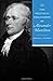 The Political Philosophy of Alexander Hamilton (The Political Philosophy of the American Founders)