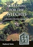 A Dreaming for the Witches: The Reconstruction of the Dobunni Primal Myth by 