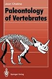 Paleontology of Vertebrates, Chaline, Jean, 3540517553