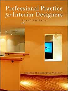 Professional Practice for Interior Designers, 3rd Edition: Piotrowski