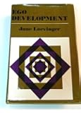 Ego Development: Conceptions and Theories (Jossey-Bass Behavioral Science Series)
