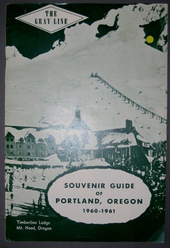Souvenir Guide of Portland, Oregon 1960-1961