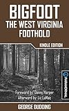 Bigfoot: The West Virginia Foothold
