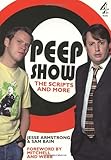Peepshow: The Scripts and More by 