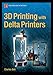 3D Printing with Delta Printers