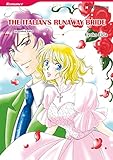 The Italian's Runaway Bride: Harlequin comics by Jacqueline Baird, Kyoko Eida