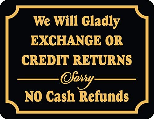 Store Policy Sign Exchange Or Credit Returns Sorry No Cash Refund Retail