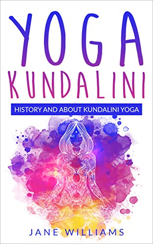 Yoga Kundalini History And About Kundalini Yoga Energy Awakening Mind Body And Spirit - 