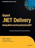 Expert .NET Delivery Using NAnt and CruiseControl.NET (Expert's Voice in .NET) cover