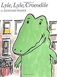Front cover for the book Lyle, Lyle, Crocodile by Bernard Waber