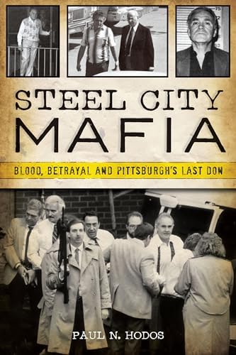 The Los Angeles Mafia Crime Family: The Complete History of