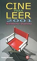 CINE PARA LEER. ENERO-JUNIO 2000 (Spanish Edition)