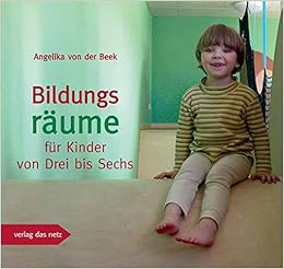 Bildungsraume Fur Kinder Von Drei Bis Sechs Amazon De Beek Angelika Von Der Bucher