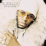 R. Kelly Album: «Tp-2.Com (Clean)» (Front side) R. Kelly Album: «Tp-2.Com (Clean)» (Front side)