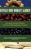 Front cover for the book Buffalo Bird Woman's Garden: Agriculture of the Hidatsa Indians (Borealis) by Gilbert L. Wilson