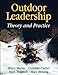 Outdoor Leadership: Theory and Practice