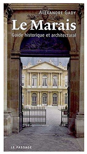 Le Marais: Guide historique et architectural (French Edition) by Alexandre Gady (Paperback)