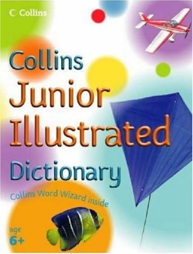 Collins Junior Illustrated Dictionary (Collin's Children's Dictionaries) Paperback – May 31, 2005
