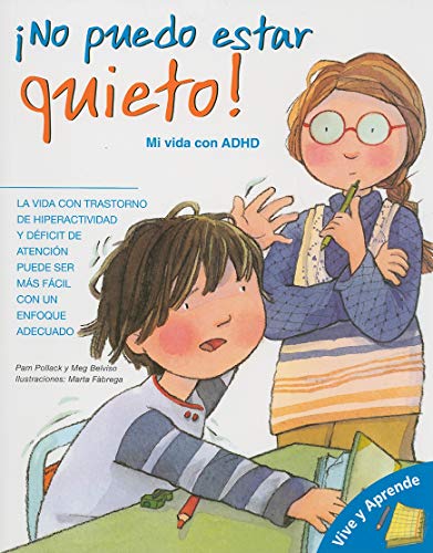 ¡No puedo estar quieto!: Mi vida con ADHD (Viva y aprende) (Spanish Edition) ¡No puedo estar quieto!: Mi vida con ADHD (Viva y aprende) (Spanish Edition)