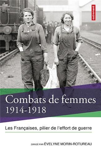 Combats de femmes, 1914-1918