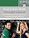 Real Estate Math Thoroughly Explained: All the Math that Every Salesperson and Broker Needs to Know