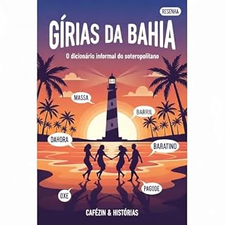 Livro GÍRIAS DA BAHIA: O dicionário informal do soteropolitano